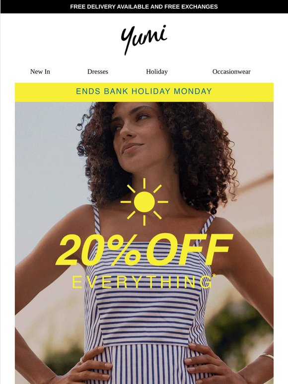 20% OFF - Ends this bank holiday