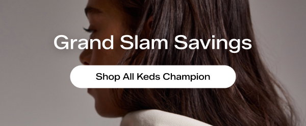 The email says Grand Slam Savings. Shop All Keds Champion.