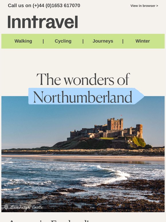 There’s nowhere quite like Northumberland…