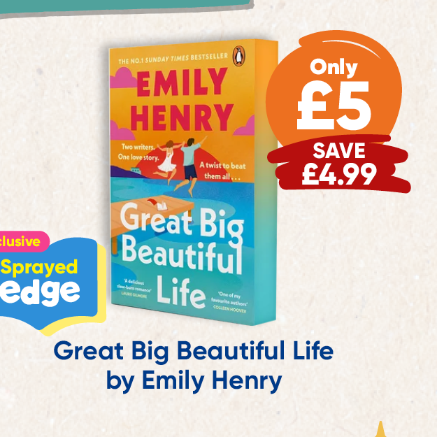 Great Big Beautiful Life: Exclusive Sprayed Edge by Emily Henry Only £5 save £4.99. 