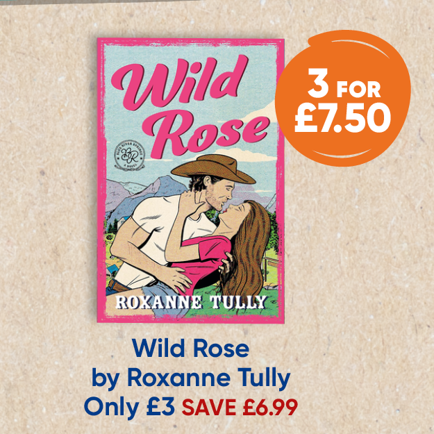 Wild Rose by Roxanne Tully Only £3 3 for £7.50