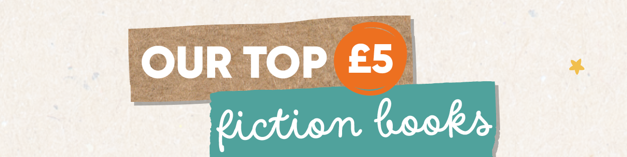 Our top £5 fiction books