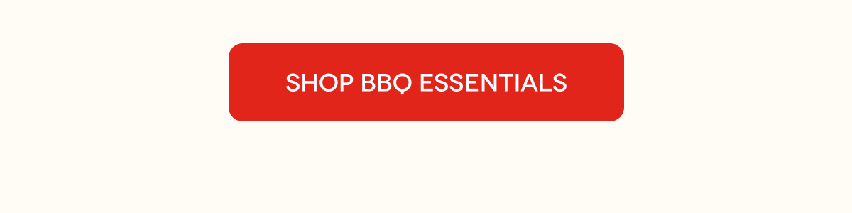SHOP BBQ ESSENTIALS