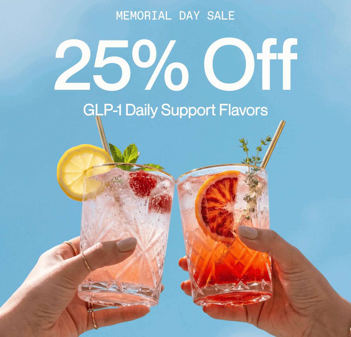 25% OFF GLP-1 DAILY SUPPORT FLAVORS