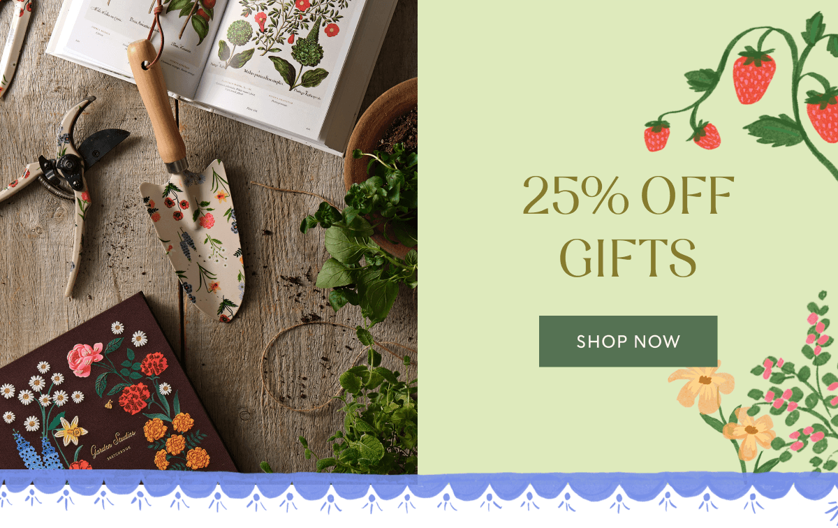 25% OFF GIFTS | SHOP NOW