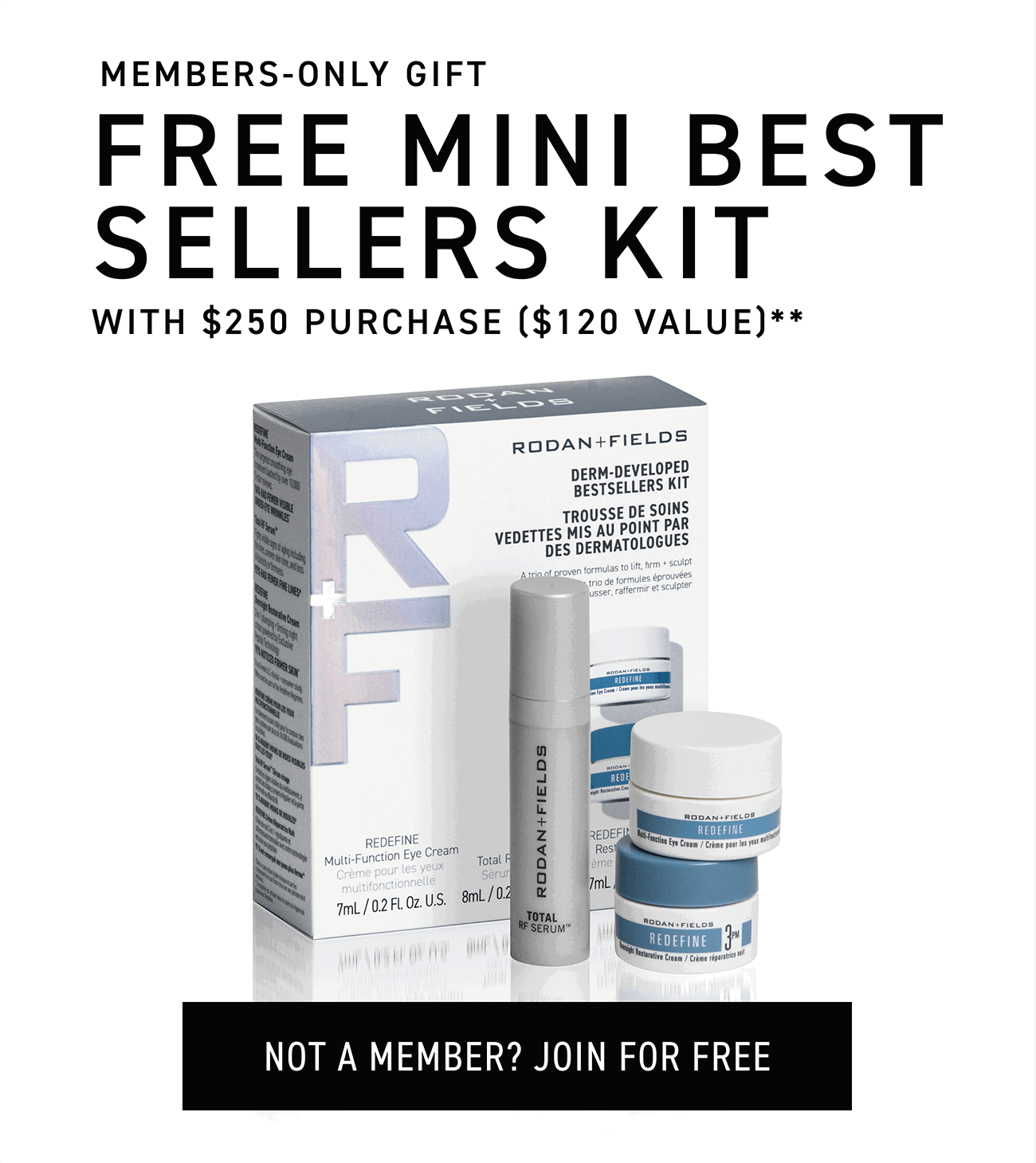 Members-only gift: Mini Best Sellers Kit. Free with $250 purchase. CTA: NOT A MEMBER? JOIN FOR FREE