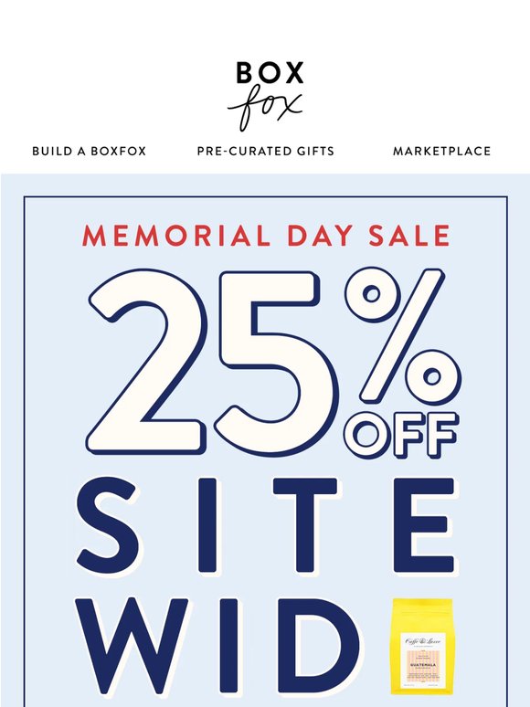 25% OFF SITEWIDE TODAY!