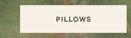 Pillows