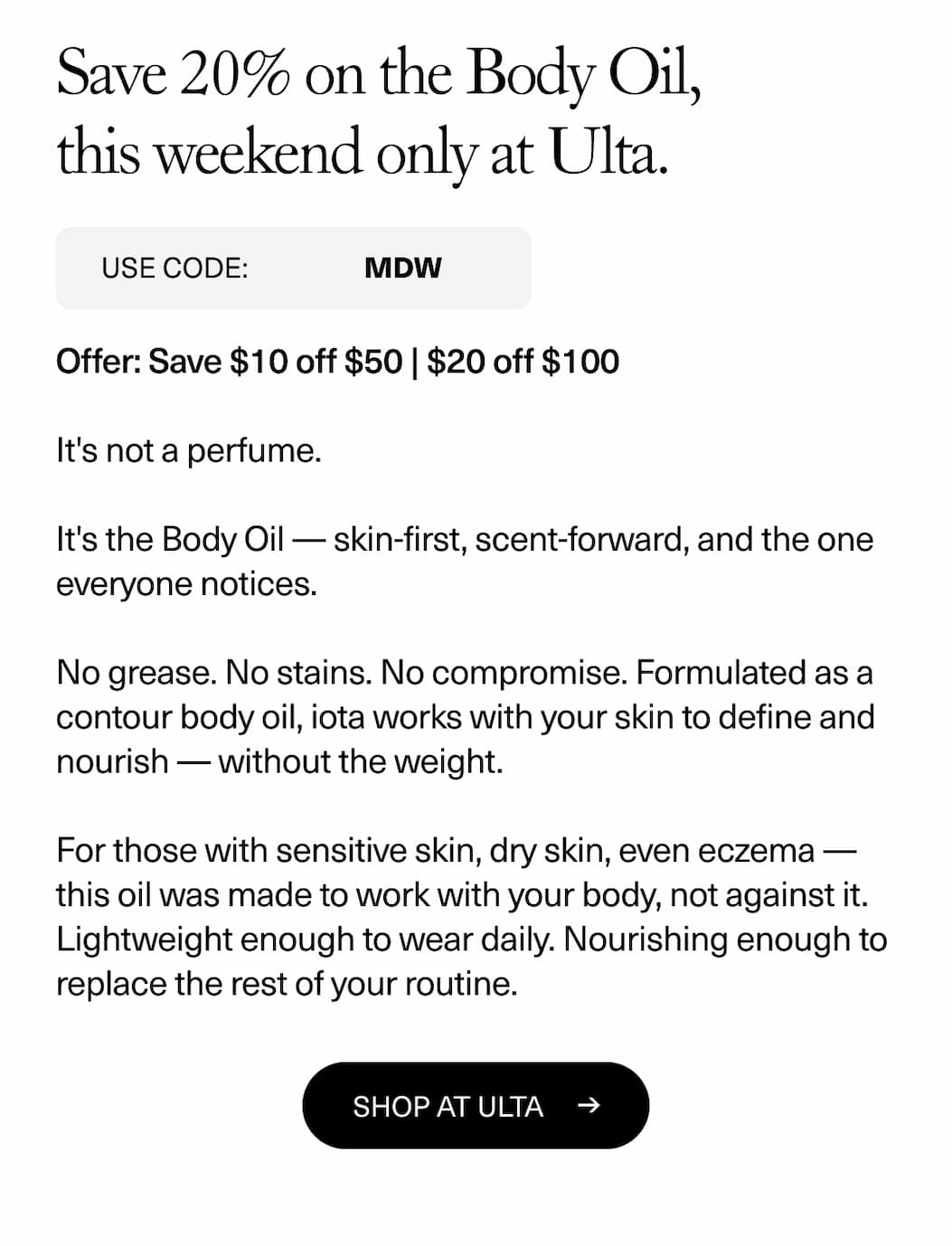 Save 20% on the Body Oil at Ulta, this weekend only.