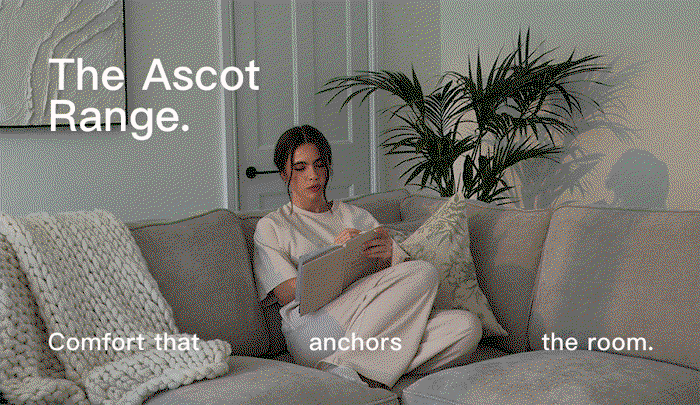 The Ascot Range. Comfort that anchors the room.