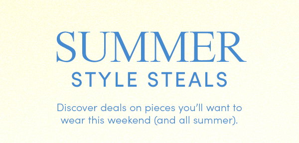 SUMMER STEALS