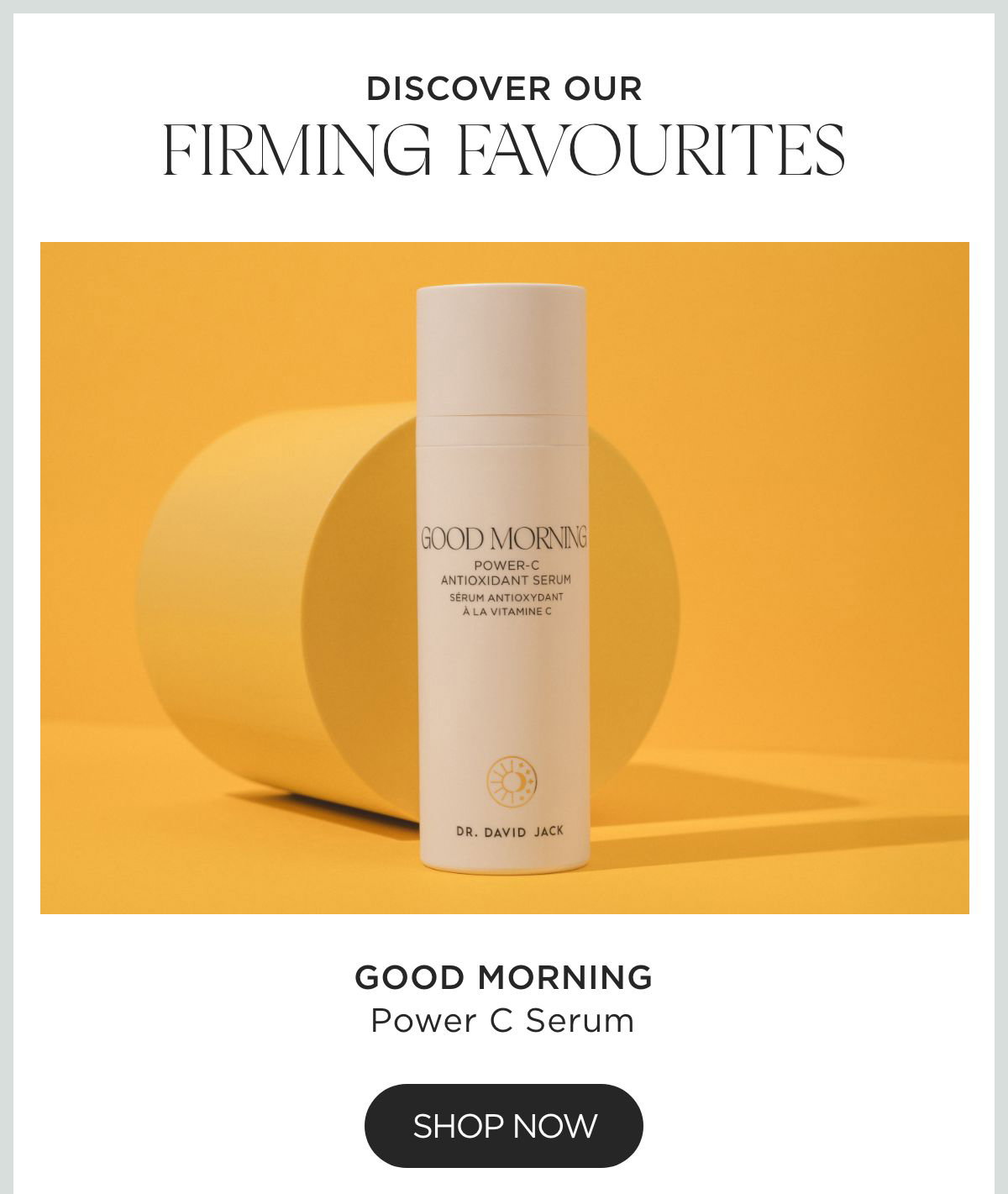 GOOD MORNING- SHOP NOW