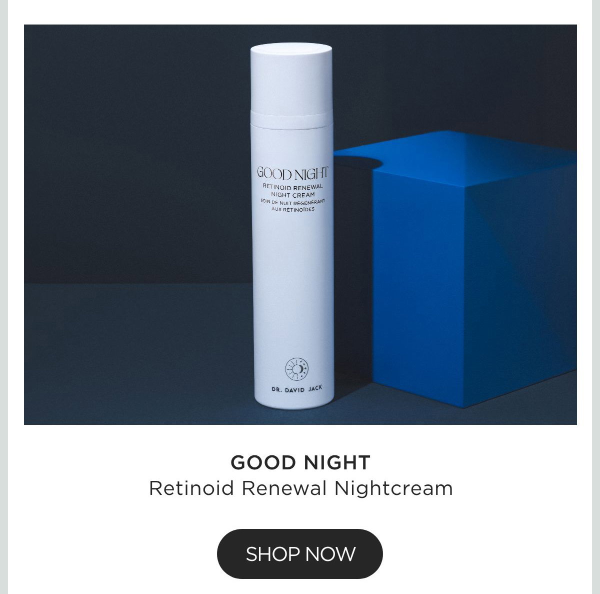 GOOD NIGHT- SHOP NOW
