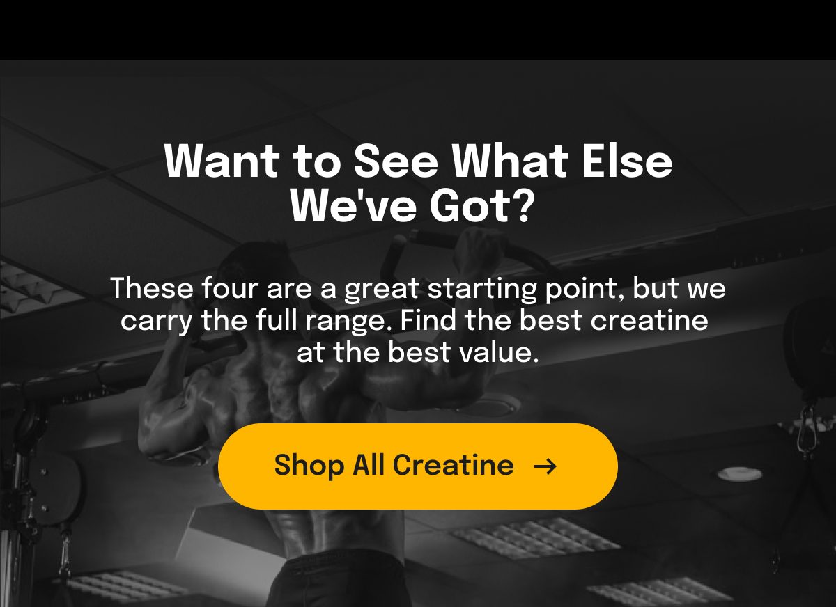 Text inviting to explore more creatine options and find the best value.
