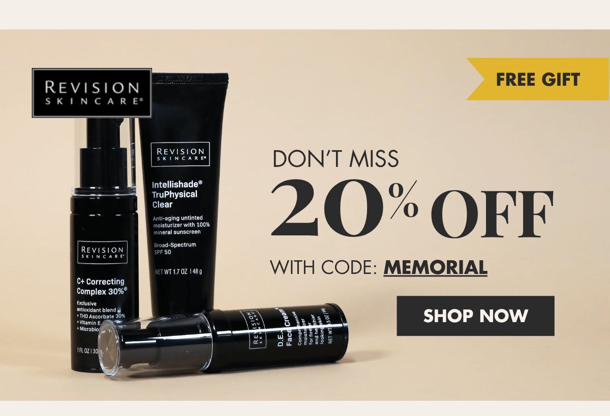Enjoy Revision Skincare with 20% Off. With Code: MEMORIAL