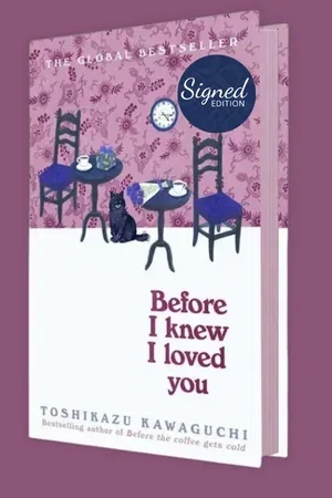 Before I Knew I Loved You Signed by the author 