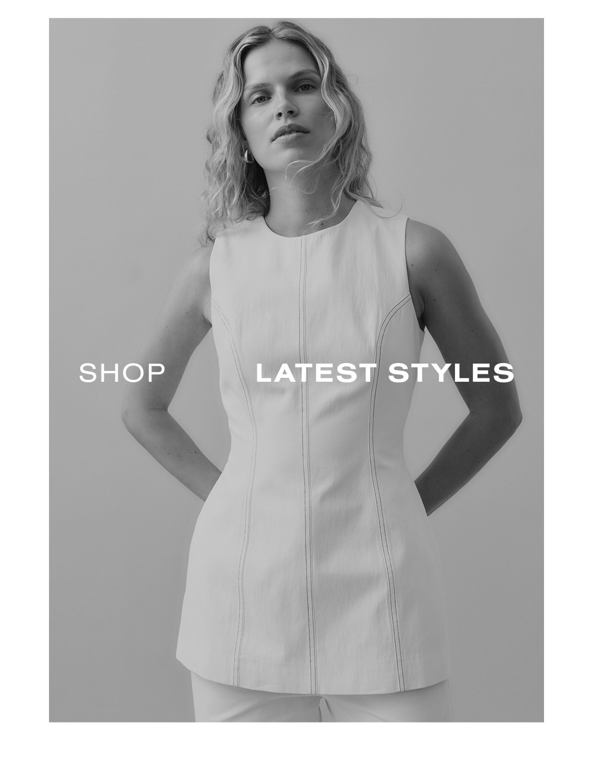 SHOP LATEST STYLES