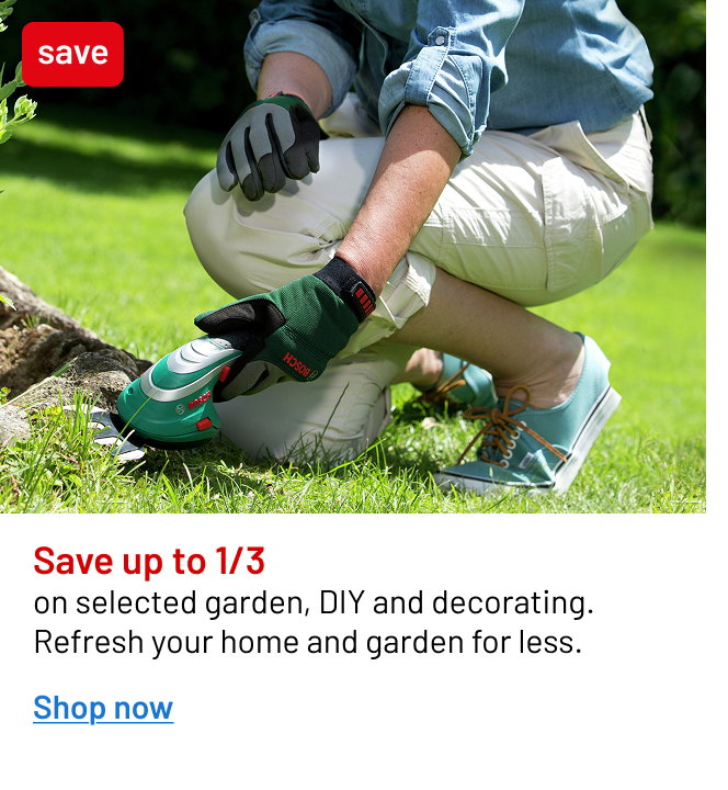 Save up to 1/3 on Selected Garden, DIY & Decorating