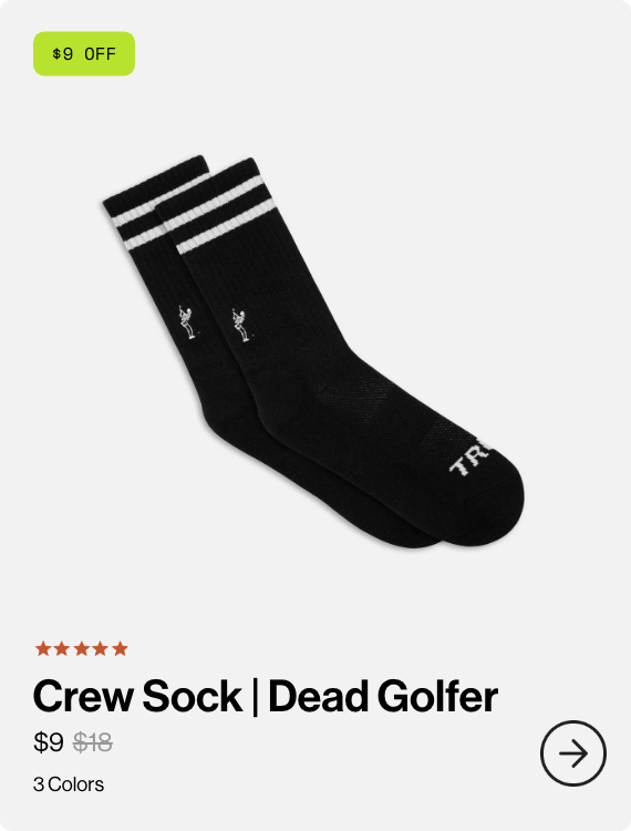 Crew Sock, Dead Golfer.