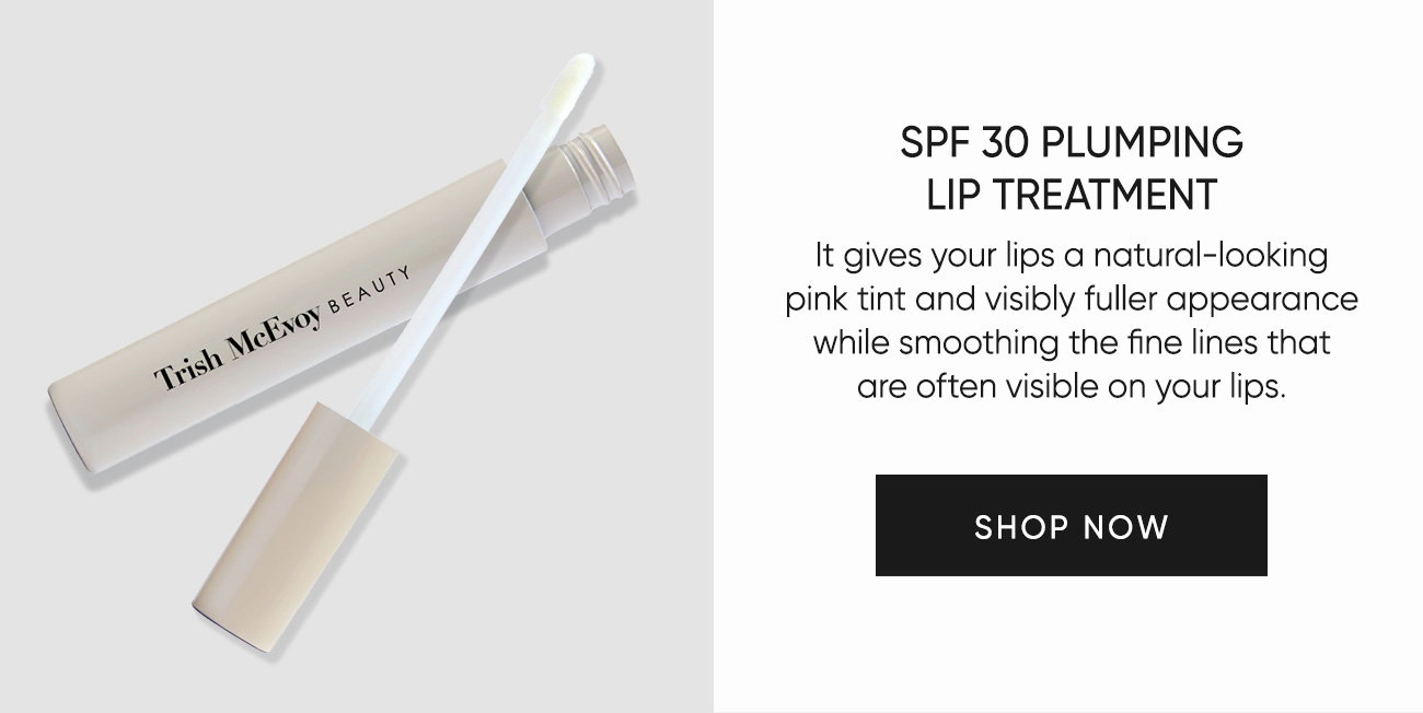 SPF 30 Plumping Lip Treatment–It gives your lips a natural-looking pink tint and visibly fuller appearance while smoothing the fine lines that are often visible on your lips. | SHOP NOW