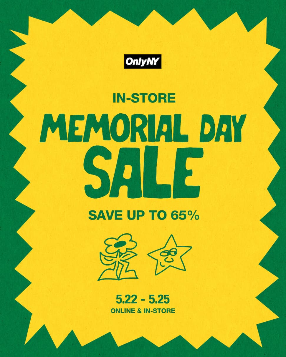 Memorial Day Weekend Sale Starts Now | Only NY
