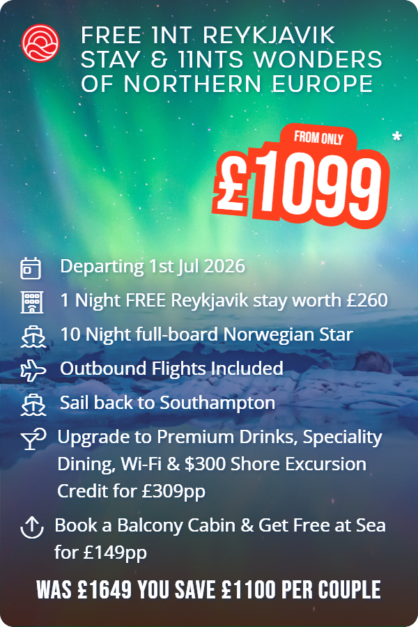 Free 1nt Reykjavik Stay & 11nts Wonders of Northern Europe – Smart Holiday promotional image. From £1,099 Includes: Departing 1st Jul 2026, 1 Night FREE Reykjavik stay worth £260, 10 Night full-board Norwegian Star, Outbound Flights Included, Sail back to Southampton, Upgrade to Premium Drinks, Speciality Dining, Wi-Fi & $300 Shore Excursion Credit for £309pp, Book a Balcony Cabin & Get Free at Sea for £149pp. WAS £1649 YOU SAVE £1100 PER COUPLE