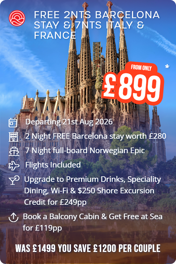 Free 2nts Barcelona Stay & 7nts Italy & France – Smart Holiday promotional image. From £899 Includes: Departing 21st Aug 2026, 2 Night FREE Barcelona stay worth £280, 7 Night full-board Norwegian Epic, Flights Included, Upgrade to Premium Drinks, Speciality Dining, Wi-Fi & $250 Shore Excursion Credit for £249pp, Book a Balcony Cabin & Get Free at Sea for £119pp. WAS £1499 YOU SAVE £1200 PER COUPLE