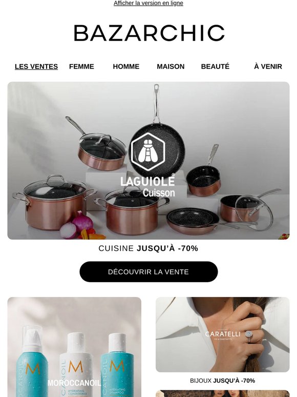 Laguiole, Tara Jarmon, Moroccanoil... Juste pour vous