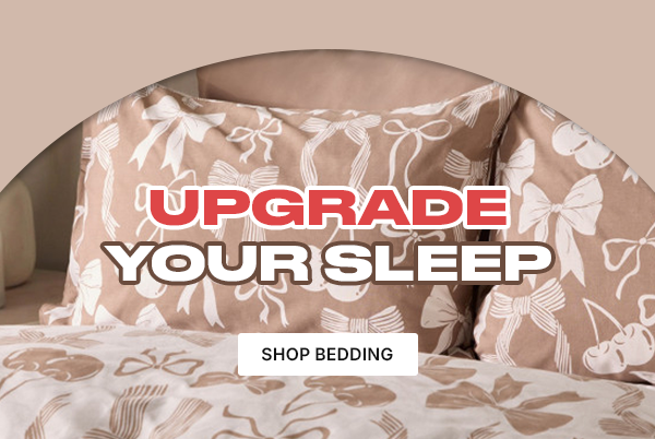 Upgrade Your Sleep - Shop Bedding