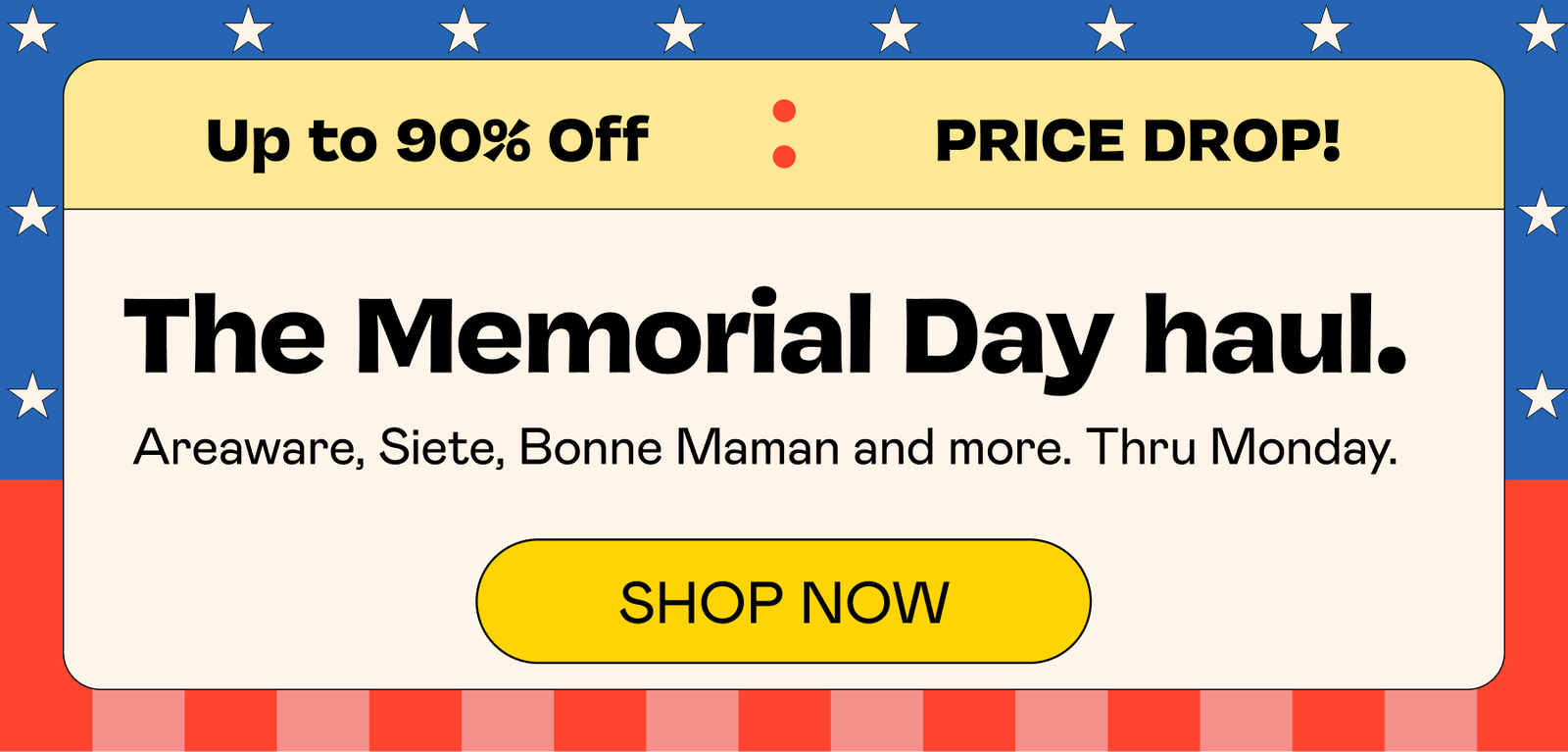 The Memorial Day haul. | SHOP NOW