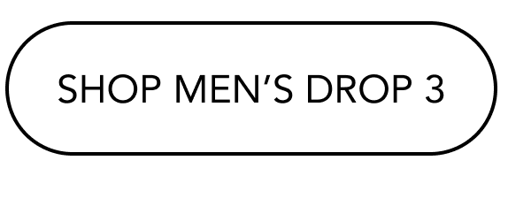SHOP MEN’S DROP 3