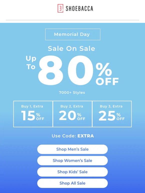 Up to 80% Off our most popular styles during our Memorial Day Sale On Sale