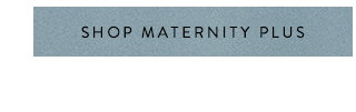 Shop Maternity Plus