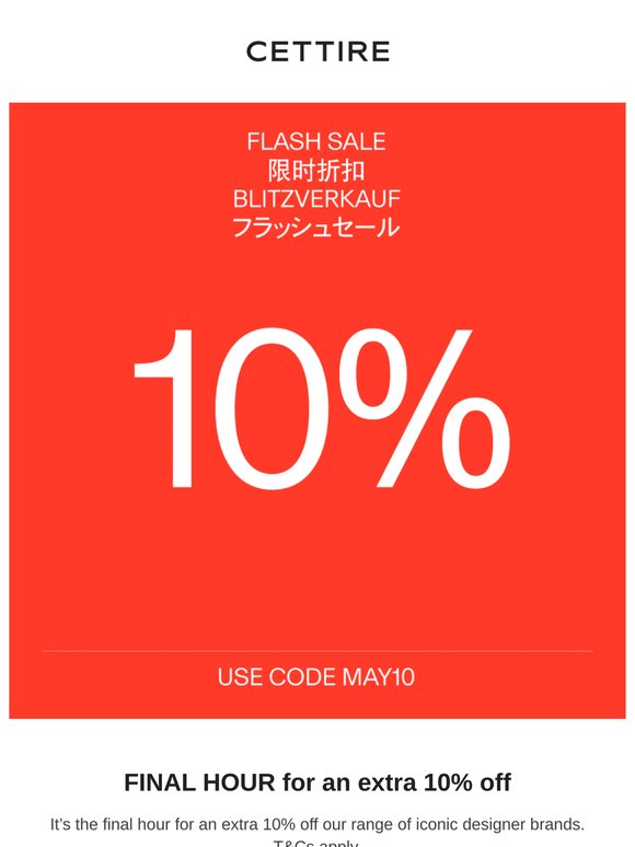 FINAL HOUR for an extra 10% off
