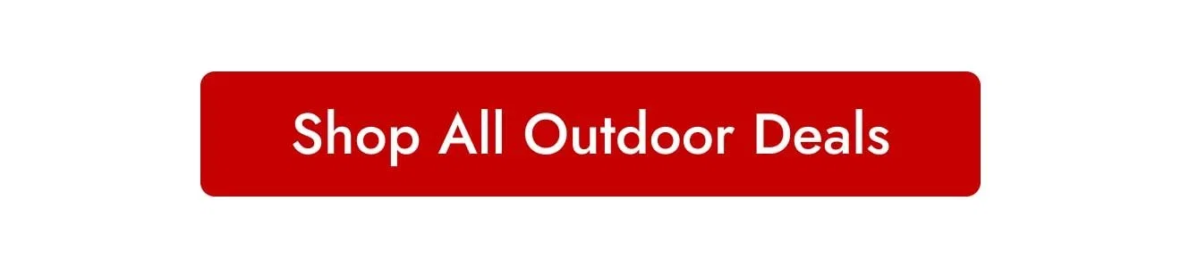 Shop All Outdoor Deals