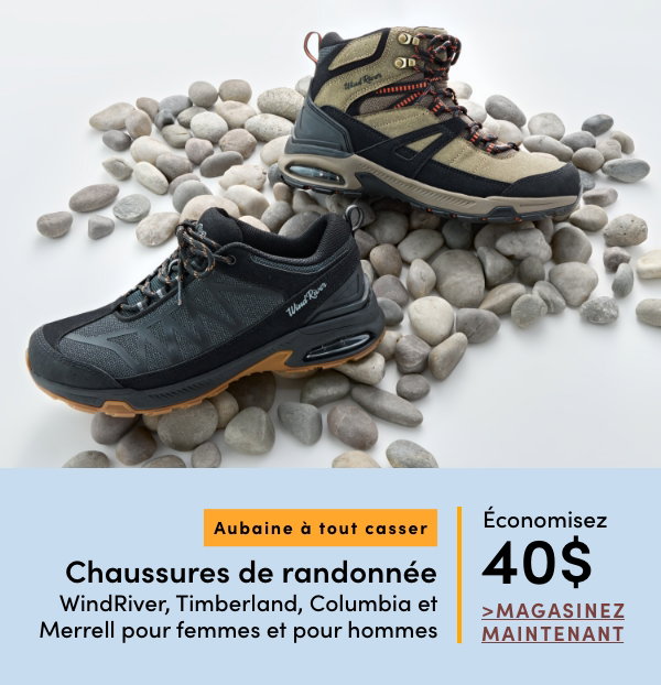 Aubaine à Tout Casser Chaussures de randonnée WindRiver, Timberland, Columbia et Merrell pour femmes et pour hommes économisez 40$