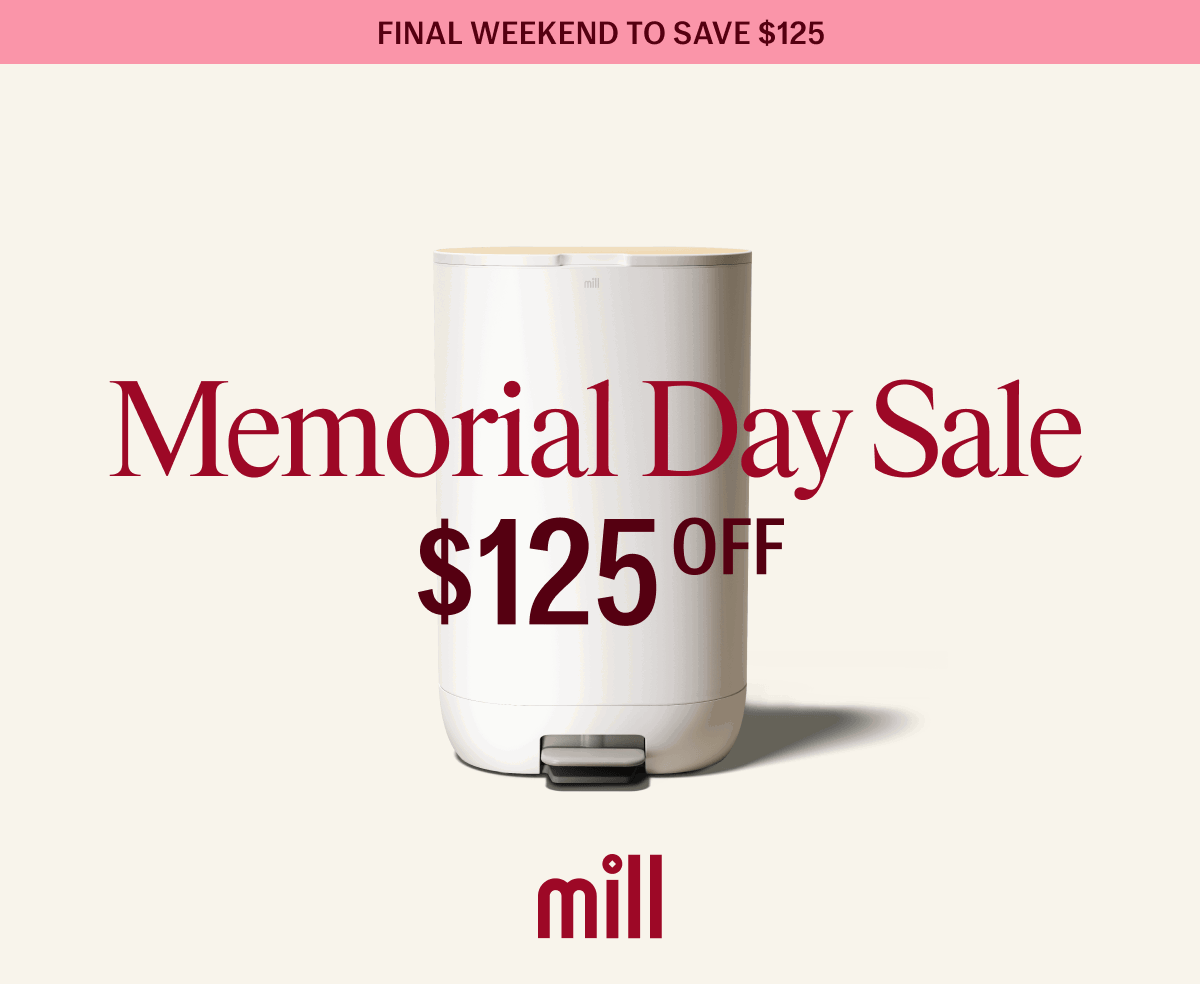Final Weekend: Mill Memorial Day Sale, get $125 off