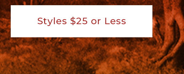 Styles $25 or Less