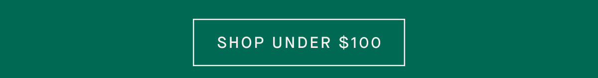 SHOP $100 & Under