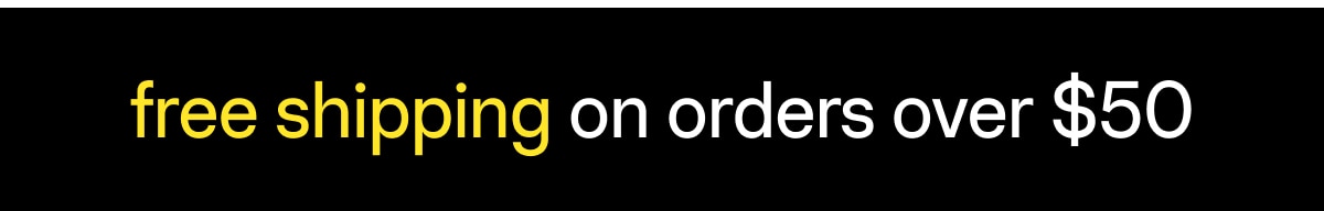 Free Shipping On Orders Over $50