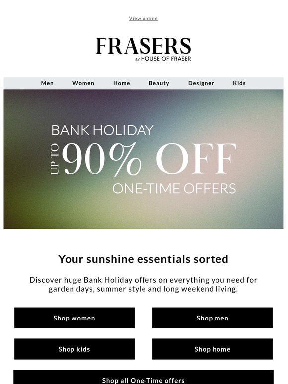 Bank Holiday offers | Up to 90% off