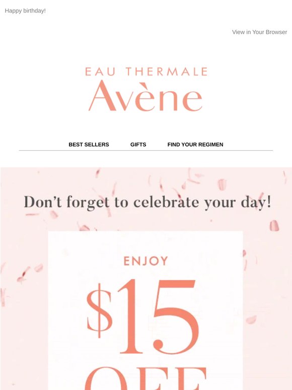 Don't Forget Your $15 Off Birthday Gift!