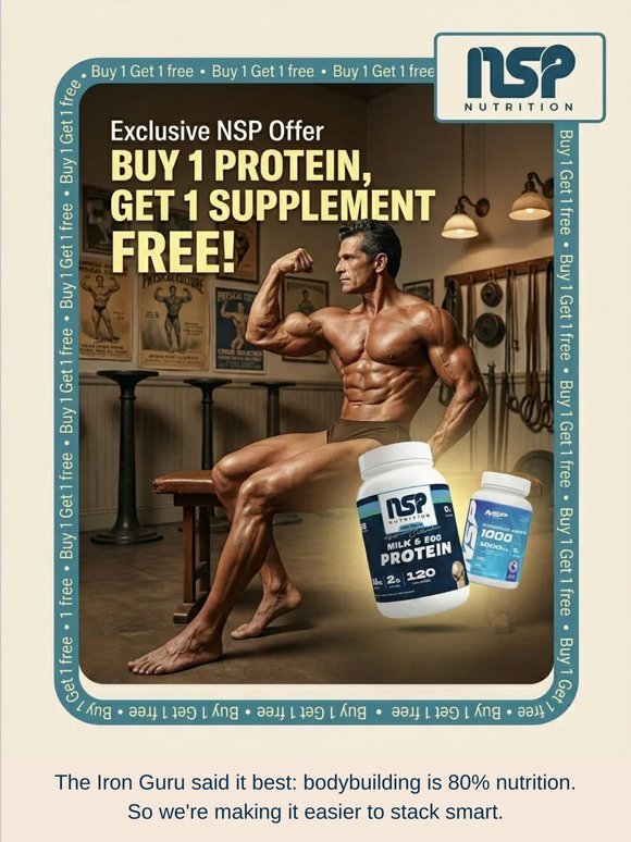 Buy 1 protein, get 1 supplement free!