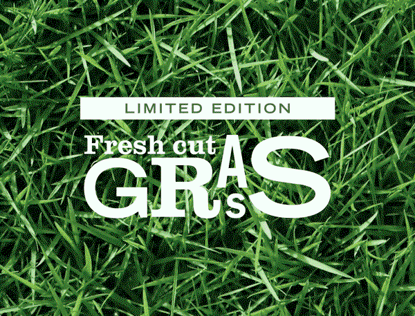 Limited edition fresh cut grass