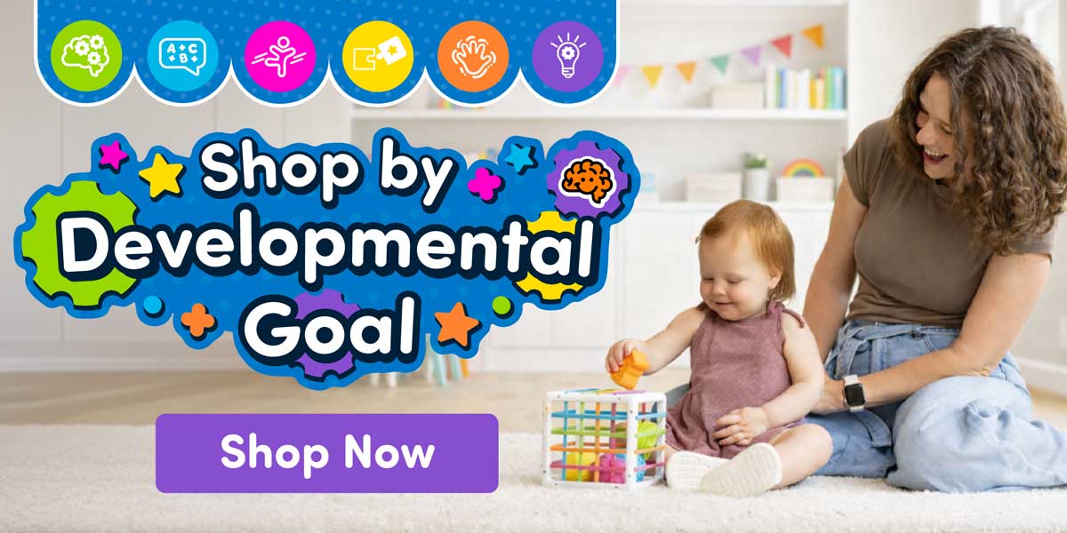 Shop by Developmental Goal!