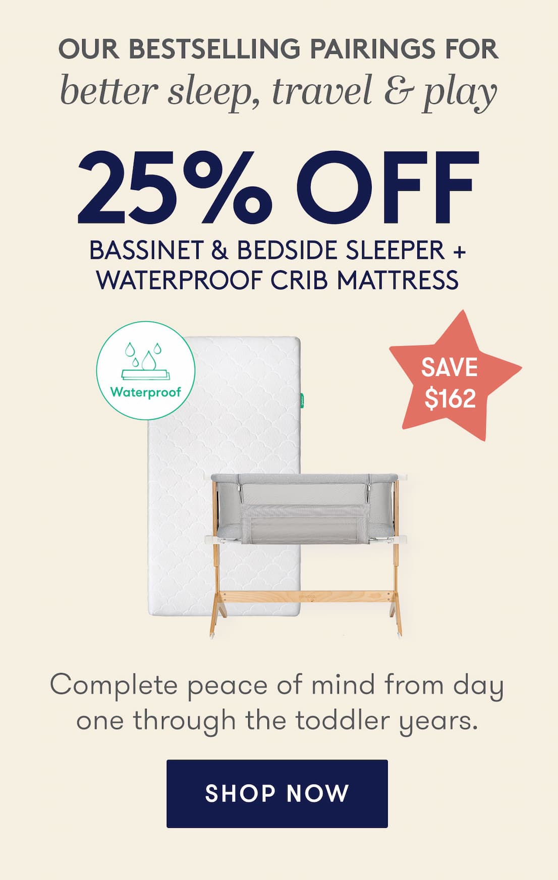 25% OFF BASSINET & BEDSIDE SLEEPER + WATERPROOF CRIB MATTRESS