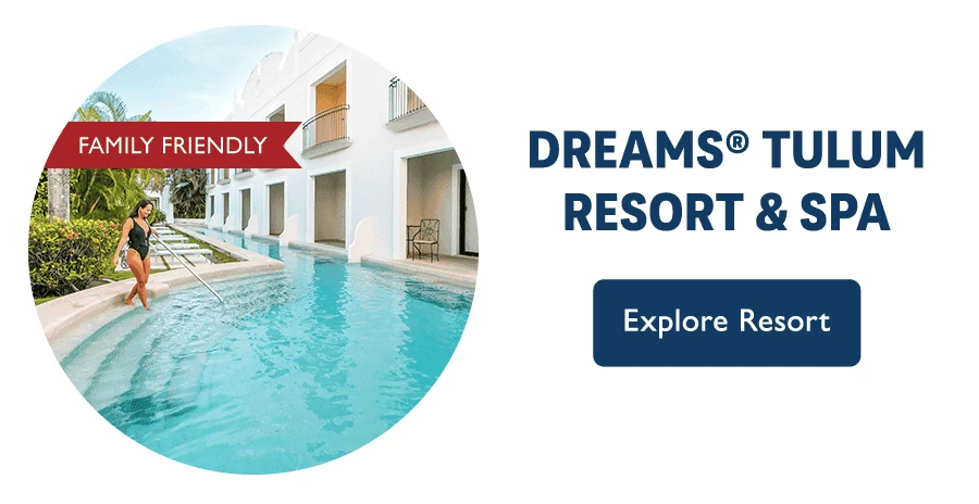 Dreams Tulum Resort & Spa. Family Friendly. Explore resort.