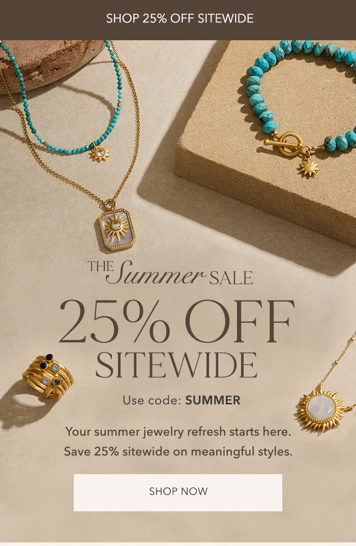 Summer Sale - 25% Off Sitewide