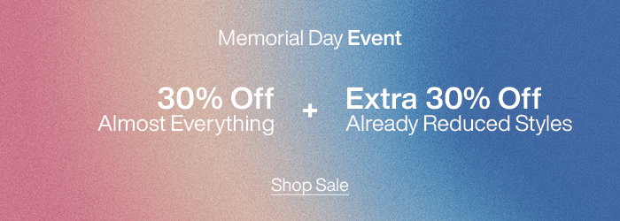 Memorial Day Event: 30% Off Almost Everything