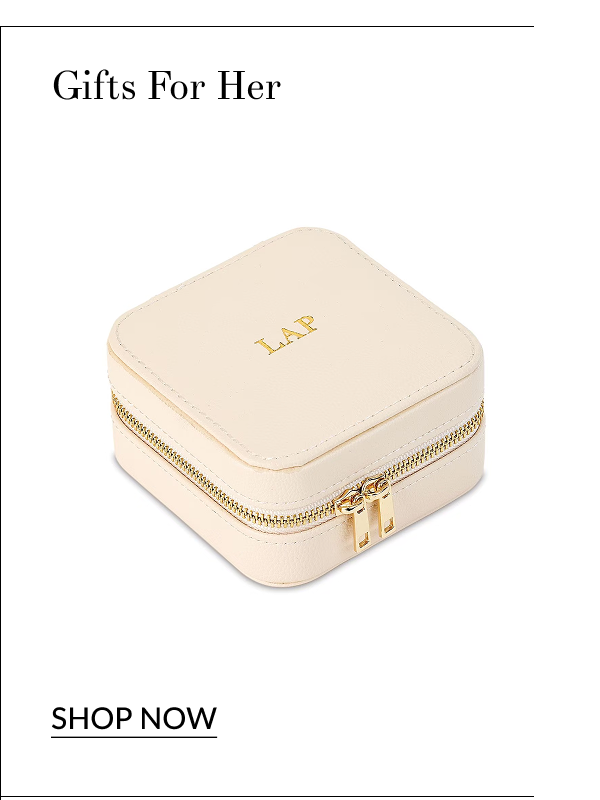 Gifts for Her [Click here to Shop Now]